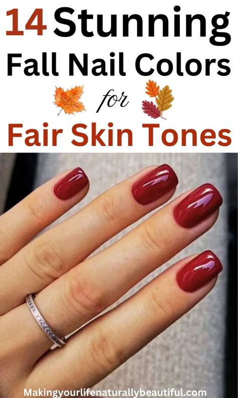 Check out this list of 14 best fall nail colors for fair skin tones. These fall nail colors are going to make your hands look the best in this fall season. Fall nail ideas. Best fall season nail colors. Fall Color For Nails Autumn, Fall Nail Paint Colors, September Nails By Skin Tone Range, Natural Fall Color Nails, Best Nail Color For September, Fall Nails On Pale Skin, Best Nail Colors Right Now, Summer Fall Nail Colors, Gel Nails Fair Skin