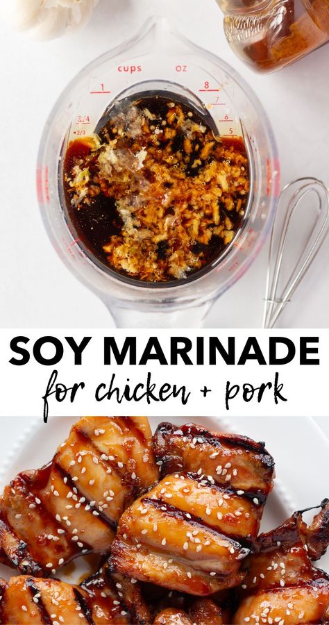 A two-image pin with a block of white and black text in the middle that reads "soy marinade for chicken + pork". The top picture shows the marinade in a clear measuring cup on a white background and the bottom picture shows grilled boneless skinless chicken thighs that have been marinated on a white platter with white sesame seeds sprinkled on top. Honey Soy Sauce Chicken Marinade, Soy Sauce Pork Chop Marinade, Soy Sauce Marinade For Pork, Soya Sauce Marinade Chicken, Sweet Pork Marinade, Honey Garlic Marinade Pork, Soy Sauce Honey Garlic Marinade, Soy Marinade For Chicken, Chicken Marinade With Soy Sauce