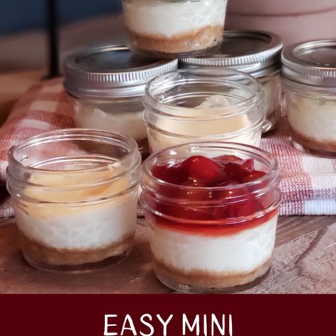 Easy Mini Cheesecakes in a Jar - Cynthia Janine No Bake Cheesecake Recipes In A Jar, Cheesecake Jar Desserts, Easy Individual Cheesecakes, Cheesecake In A Jar Baked, No Bake Cheesecake In Jars, Individual Strawberry Cheesecake, Cheescake Recipe Small, Desserts In A Jar Recipes, Canned Cheesecake In A Jar