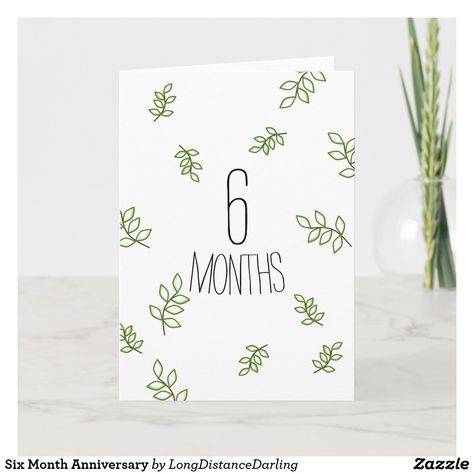 Six Month Anniversary, 6 Month Anniversary, Month Anniversary, Thoughtful Gifts For Him, Happy Anniversary Cards, Gift Inspo, Six Month, Custom Greeting Cards