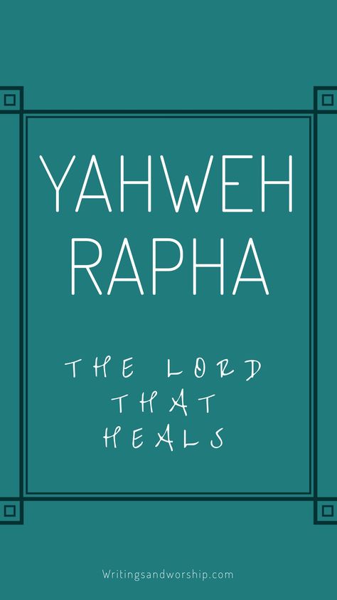 Yahweh Rapha, The Names Of God, Bible Topics, General Quotes, Wisdom Books, Names Of God, Screen Saver, God Quotes, Heavenly Father