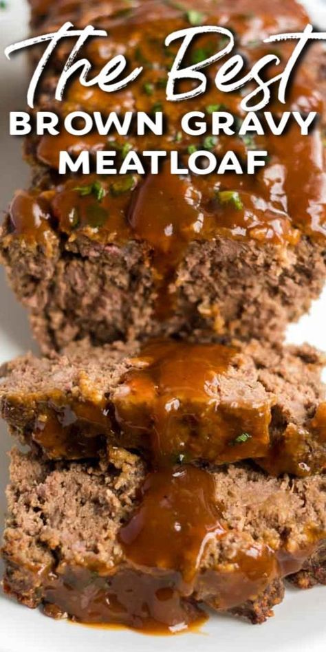 Meatloaf With Brown Gravy, Brown Gravy Meatloaf, Meatloaf With Gravy, Brown Gravy Recipe, Beef Meatloaf, Homemade Meatloaf, Classic Meatloaf Recipe, Classic Meatloaf, Good Meatloaf Recipe