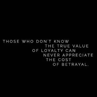 This is the truth! Somehow the lessons on the value of loyalty which is essential to have good character seem to have been scarcely taught to those under 30. Betrayal comes with consequences-with shame-with weakness...why is this not taught anymore? Quotes John Green, Truths Quotes, Loyalty Quotes, Betrayal Quotes, Motiverende Quotes, Life Quotes Love, Truth Quotes, Intj, The Words