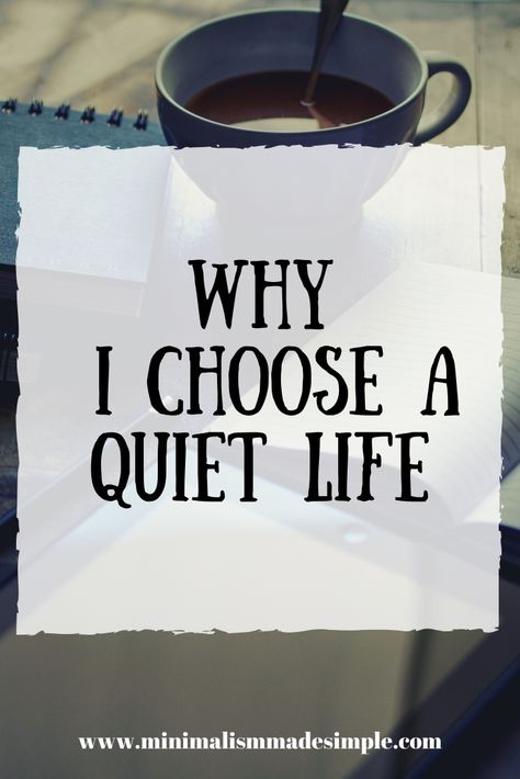 Simple living is essential for having a calm and peaceful lifestyle. It's so easy to get distracted with things around us and to get caught up in busyness. Many people, however, yearn for a quiet and more simple life. Here are some reasons to choose a quiet life.  #quietlife #simplelife #simpleliving #quiet Peaceful Lifestyle, Living Simple Life, 1000 Lifehacks, Simple Living Lifestyle, Organizing Life, A Quiet Life, Hygge Life, Slow Lifestyle, Minimalist Inspiration