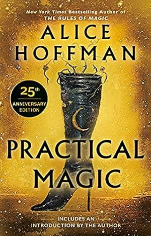 The Rules of Magic: A Novel (The Practical Magic Series Book 2) Practical Magic Book, Rules Of Magic, Stockard Channing, Moving Books, Alice Hoffman, A Discovery Of Witches, Fallen Book, Witch Books, Halloween Books