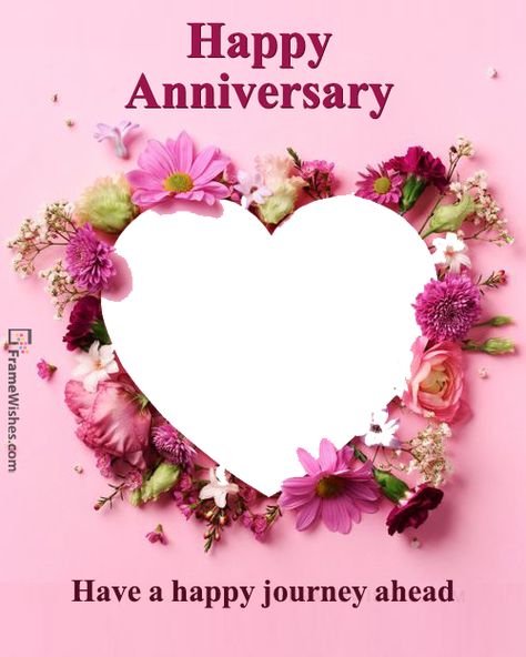 Floral Happy Wedding Anniversary Heart Photo Frame Anniversary Wishes Background, Happy Anniversary Wishes Frame, Wedding Anniversary Frames Pictures, Anniversary Wishes Frame, Happy Anniversary With Photo, Happy Anniversary Photo Frame Edit, Wedding Anniversary Frame Background, Wedding Anniversary Background Design, Happy Anniversary Background For Editing