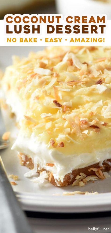 This No Bake Coconut Cream Lush Dessert is smooth, rich, light, and there’s no cooking involved. It’s so easy and perfect for summer gatherings! Coconut Cream Lush, Light Summer Desserts, Lush Dessert, Desserts Summer, Coconut Cream Pie Recipes, Bake Easy, Coconut Desserts, Layered Desserts, Cream Pie Recipes