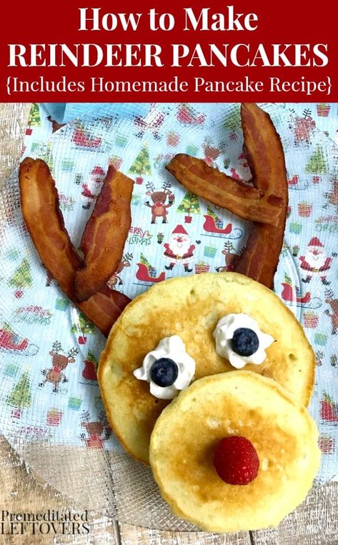 Reindeer Pancakes, Pancakes With Bacon, Christmas Pancakes, Light And Fluffy Pancakes, Fluffy Pancake Recipe, Homemade Pancake Recipe, Christmas Breakfast Recipe, Christmas Morning Breakfast, Breakfast Party