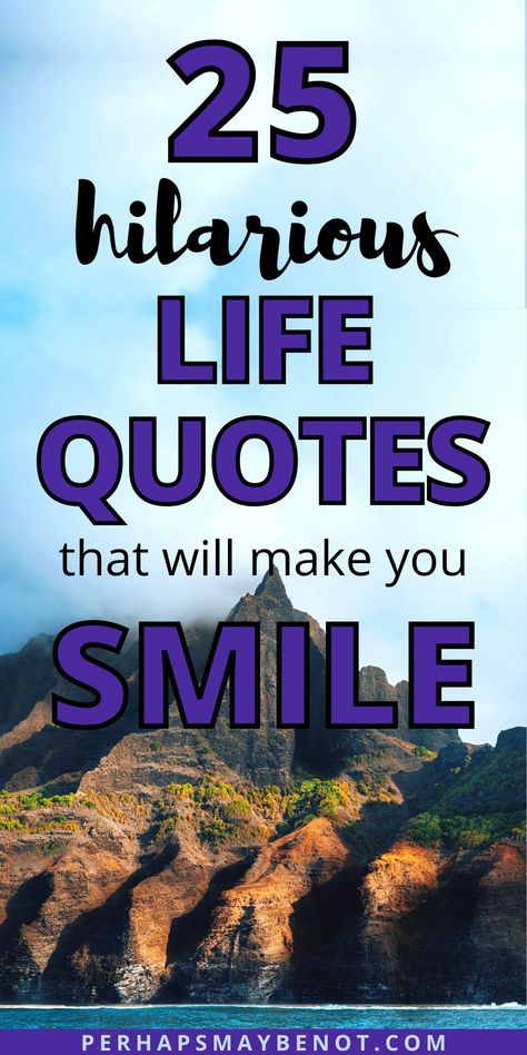 If you're feeling down, these funny life quotes are guaranteed to brighten your day #funnny #inspirational #quotes #funnyquotes #laughoutloud #motivational #life #lifequotes Humour Quotes Life, Humorous Motivational Quotes, Funny And Inspirational Quotes, Your Awesome Quotes Funny, Non Motivational Quotes Funny, Encouragement Funny Quotes, Life Quotes To Live By Positive Funny, Doing Nothing Quotes Funny, Quotes To Make Someone Laugh