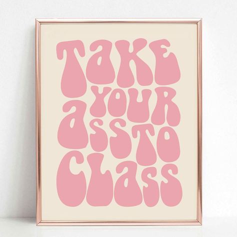 College Apartment Wall Art, Dorm Room Decor, Funny Roommate Sign, Funny College Sign, Dorm Wall Art, To Class, Typography Wall Decor Art College Dorm Student Unframed (8x10 inches) Uni House, College Dorm Inspo, College Bathroom, College House Decor, Dorm Aesthetic, Apartment Bedroom Ideas, Apartment Mood Board, Pink Bathroom Decor, La Apartment