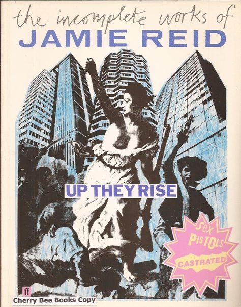 Wanna have!!!! Up They Rise: Incomplete Works of Jamie Reid: Amazon.co.uk: Jamie Reid, John Savage: 9780571147625: Books Punk Typography, Punk Zine, Jamie Reid, Bee Book, Punk Poster, Punk Art, Ex Libris, Rare Books, New Wave