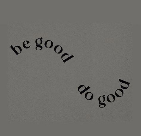 Do Good Tattoo, Be Good Do Good Tattoo, Be Good Do Good, Good Tattoo, Tshirt Printing, Tshirt Printing Design, Printing Design, Love Words, Tear Drop