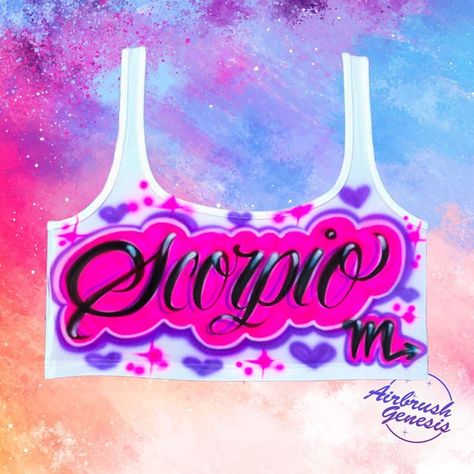 Scorpio Airbrush Outfit, Zodiac Airbrush Shirt, Bonnie And Clyde Quotes, Scorpio Shirt, Airbrush Shirts, Custom Crop Top, Scorpio Gifts, Scorpio Birthday, Graffiti Text