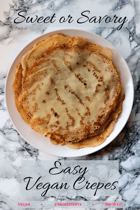 No-Wait, Sweet or Savory Easy Vegan Crepes - Very Vegan Val Savory Vegan Crepes, Vegetarian Crepes, Crepe Pancake Recipe, Savory Vegan Breakfast, Vegan Crepes Recipe, Making Crepes, Crepe Recipe Savory, Sweet Crepes Recipe, Vegan Journey