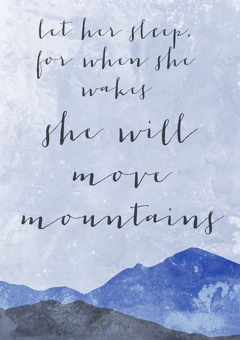 Moving Mountains Quotes, She Will Move Mountains, Let Her Sleep, Mountain Art Print, Nature Posters, Typography Graphic, Candid Wedding Photography, Mountain Wall Art, Move Mountains