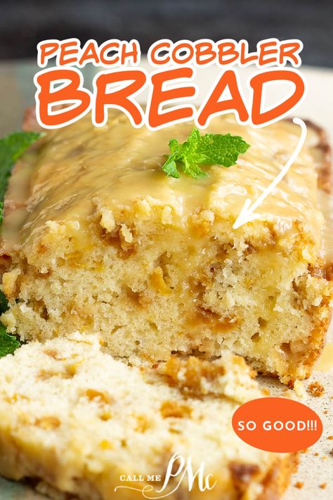 Fresh Peach Cobbler Bread Recipe has a crusty top, tender center, and is loaded with sweet, juicy peaches! Fresh Peach Bread, Peach Cobbler Bread, Fresh Peach Recipes, Fresh Peach Cobbler, Peach Bread, Peach Dessert Recipes, Peach Desserts, Fruit Bread, Peach Recipe