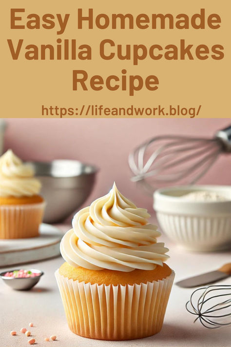 Vanilla Cupcakes Recipe Easy Homemade Vanilla Cupcakes, Homemade Cupcake Recipes Vanilla, Moist And Fluffy Vanilla Cupcakes, Homemade Cupcake Recipes Easy, Easy Moist Vanilla Cupcakes, Moist Vanilla Cupcakes With Oil, Easy Vanilla Muffins, Simple Vanilla Cupcake Recipe, Vanilla Cupcakes With Buttermilk