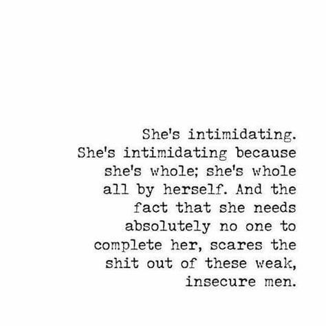 Intimidation Quotes, Feminine Quotes, Meaningful Quotes About Life, Sayings And Phrases, Growth Quotes, Confidence Quotes, New Relationships, Wonderful Words, Uplifting Quotes