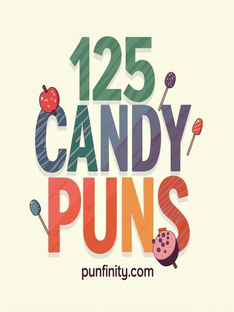 candy puns Candyland Theme Sayings, Nerd Candy Sayings, Sweet As Candy Quotes, Candy Puns For Work, Gum Puns, Candy Captions, Cute Candy Sayings, Inspirational Puns, Nerd Puns