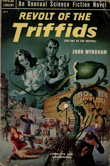 Revolt of the Triffids.  Who knew?!  A sequel to the fabulous Day of the Triffids? John Wyndham, Science Fiction Kunst, Classic Sci Fi Books, Pulp Fiction Book, Classic Sci Fi, Pulp Magazine, Science Fiction Novels, Vintage Book Covers, Sci Fi Horror