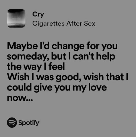 Cigarettesaftersex Band Quotes, Cigarettesaftersex Lyrics Quote, Cigarettesaftersex Band Lyrics Spotify, Cigarettesaftersex Band Lyrics, Ciggerates After S, Cas Lyrics, Mood Lyrics, Cigarettesaftersex Band Aesthetic, Cigarettesaftersex Band