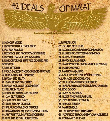 The 42 Principles of Ma'at pre-date the 10 Commandments by thousands of years. Originating in Ancient KMT on the African continent, they are the world's oldest sources of moral and spiritual instruction. Kemetic Spirituality, Black Consciousness, African Spirituality, Black Knowledge, Egyptian Mythology, Egyptian History, Ancient Knowledge, Egyptian Goddess, African History