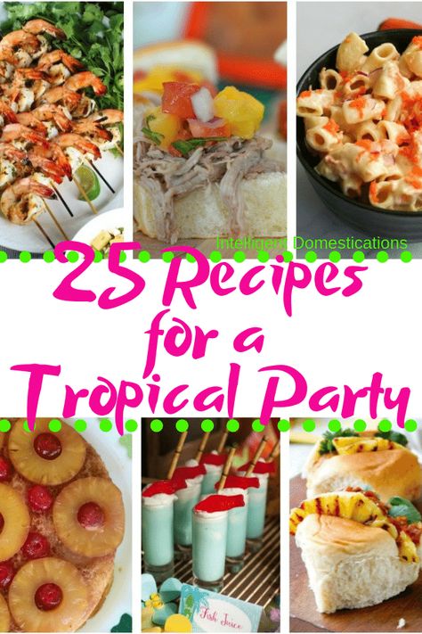 25 Recipes for Tropical Party Foods. Backyard Luau Party Food Ideas. Recipes for a Tropical Theme Backyard Party. #luau #tropicalpartyfoods Luau Party Food Ideas, Tropical Party Foods, Backyard Luau, Hawaiian Party Food, Food Ideas Recipes, Luau Party Food, Grass Skirts, Luau Food, Party Food Themes