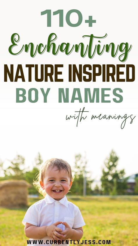 Discover 110+ nature-inspired names for boys with their meanings! From strong and earthy to gentle and serene, find the perfect name that captures the beauty of nature. Explore our comprehensive list of unique and meaningful names inspired by the natural world. Perfect for parents seeking a name with a touch of the outdoors. Unique Boys Names, Nature Names For Boys, Names Gender Neutral, Nature Inspired Names, Neutral Names, Nature Names, Boys Names, Meaningful Names, Names For Boys