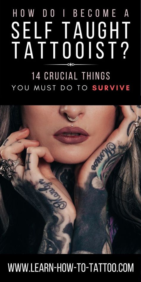 HOW DO I BECOME A SELF TAUGHT TATTOOIST? 14 CRUCIAL THINGS YOU MUST DO TO SURVIVE Survive Tattoo, Tattoo Starter Kit, Cover Ups Tattoo, Tattoo Artist Tips, Tattoo Advice, Terrible Tattoos, Polish Tattoos, Cream Tattoo, Learn To Tattoo