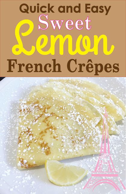 Recipe: "Must-Try" Delicious "Blanche" Sweet and Savory French Lemon Crepes Best French Crepes Recipe, French Crepes Recipe, Crepe Filling, Savory Crepe Recipe, Lemon Crepes Recipe, Lemon Curd Crepes, Lemon Crepes Filling, Lemon Ricotta Crepe Filling, Crepe Filling Ideas Sweet