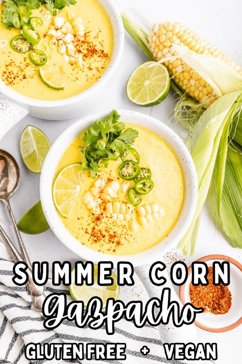 Summer Corn Gazpacho @spabettie #glutenfree #vegan #dairyfree (1) Corn Gazpacho Soup, Cold Entrees, Corn Gazpacho, Chic Food, Gazpacho Soup, Gazpacho Recipe, Summer Soup, Plant Based Diet Recipes, Cold Pasta Salad