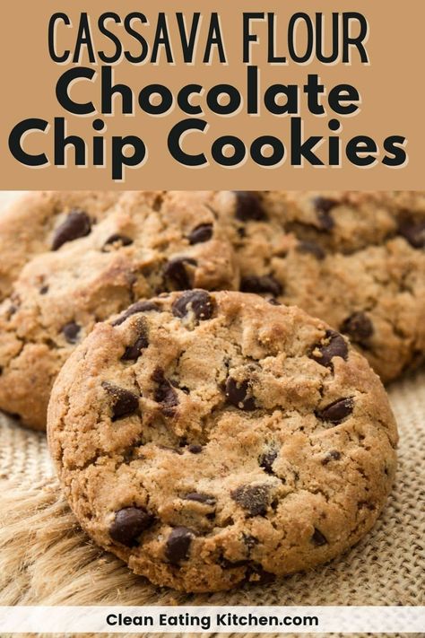 Cassava Flour Cookies, Cassava Flour Recipes, Grain Free Cookies, Aip Desserts, Grain Free Desserts, Paleo Cookies, No Flour Cookies, Gluten Free Chocolate Chip, Cassava Flour