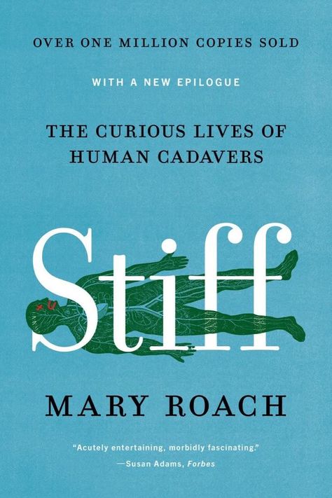 Stiff: The Curious Lives of Human Cadavers Book Review by Mary Roach. Lots to think about in this book. @reviewthisblog Human Cadaver, Best Science Books, Nasa Space Shuttle, Applied Science, Entertainment Weekly, Penguin Books, Science Books, Nonfiction Books, Wall Street