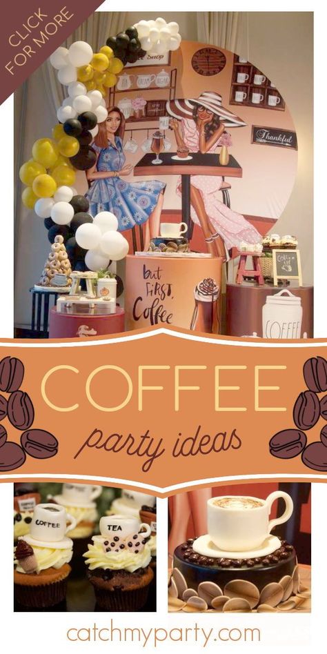 Coffee Birthday Theme Ideas, Coffee And Dessert Party Ideas, Coffee Themed Party Birthday, Coffee Party Ideas Decoration, Coffee Shop Themed Party, Coffee Shop Birthday Party Ideas, Coffee Themed Centerpieces, Coffee Themed Party Decorations, Coffee Themed Birthday Party