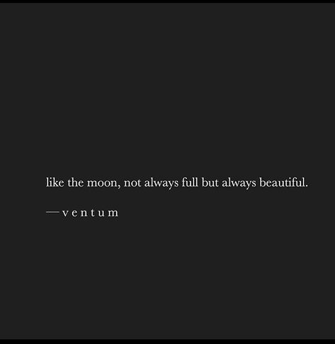 The Moon Is Beautiful Isn't It Quotes, The Moon Is Beautiful Isn't It Meaning, Ventum Quotes, Poetry About The Moon, Analogies Quotes, Moon Text, Full Moon Quotes, Moon Poetry, Moon Phrases