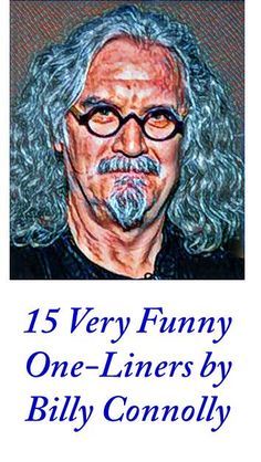 One Liners Quotes Funny, One Liners For Boyfriend, Funny One Liners Quotes, One Liners Funny, One Liners Quotes, Cash Quotes, Puns Funny, One Liner Jokes, Billy Connolly