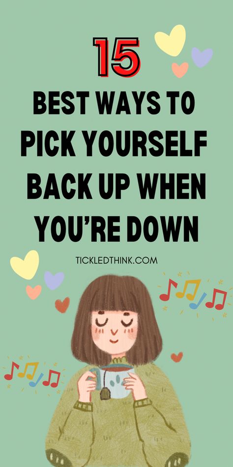 How To Pick Yourself Back Up, Motivation In Life, Healing Tips, Feeling Defeated, Organization Lists, Turn Your Life Around, Feeling Discouraged, Smart Parenting, Happy Minds