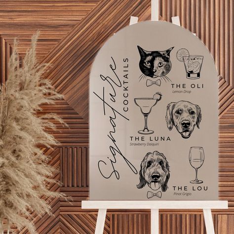 Dog Sign Wedding, Signature Drinks Dogs Wedding, Dog Cocktail Sign, Dog Drink Wedding, Pet Drinks Wedding, Dogs Wedding Ideas, Dog Drinks Wedding, Wedding Pet Ideas, Pets Wedding Ideas