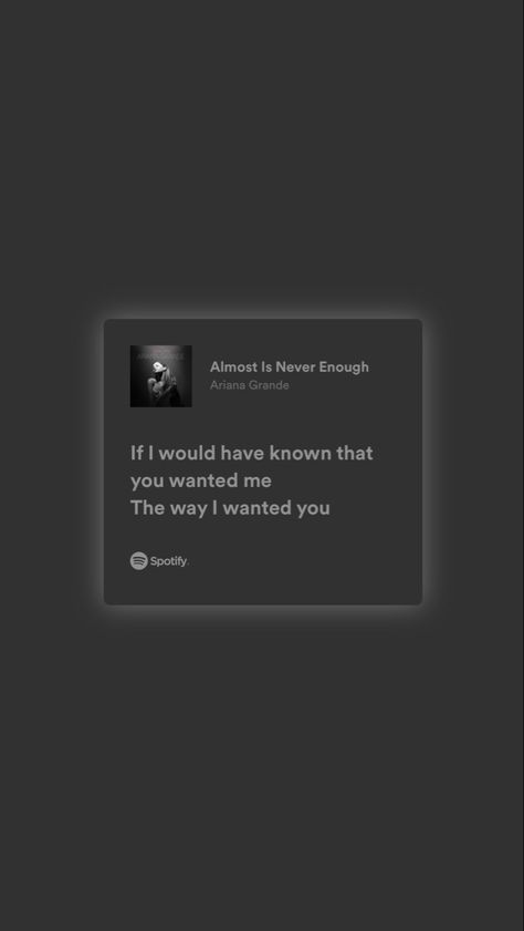 Almost Is Never Enough Ariana Spotify, Fantasize Ariana Grande Lyrics, Ariana Grande Lyrics Wallpaper, Ariana Grande Lyrics, Lose Something, Never Enough, Types Of Girls, Just Lyrics, Saddest Songs