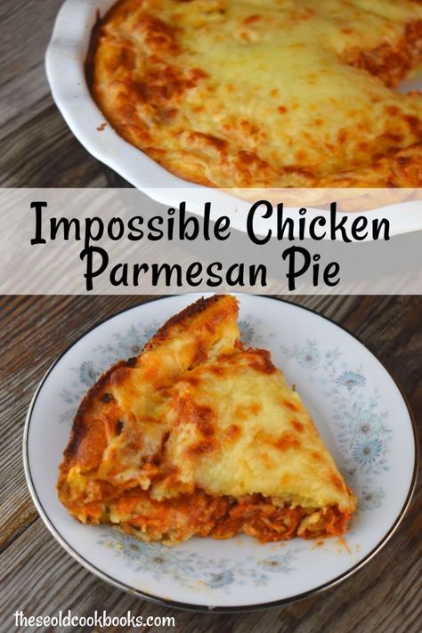 Impossible Chicken Parmesan Pie - These Old Cookbooks Canned Chicken Parmesan, Bisquick Impossible Pie Recipes, Bisquick Chicken Recipes, Bisquick Recipes Dinner, Impossible Quiche, Impossible Pies, Carbquik Recipes, Jiffy Recipes, Pantry Stock