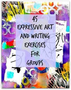 Expressive Art and Writing for Groups - The Art of Emotional Healing Art Therapy Directives, Creative Arts Therapy, Art And Writing, Recreation Therapy, Art Therapy Projects, Therapeutic Art, Group Ideas, Art Therapy Activities