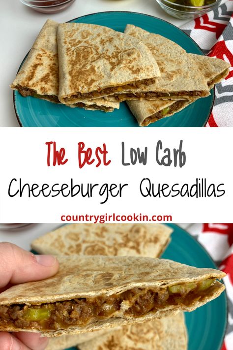 Cheeseburger Quesadillas, Cheeseburger Quesadilla, Low Carb Cheeseburger, Low Sugar Dinners, Low Fat Low Carb, Low Carb Low Fat Recipes, No Carb Recipes, Low Carb Low Sugar, Best Low Carb Recipes