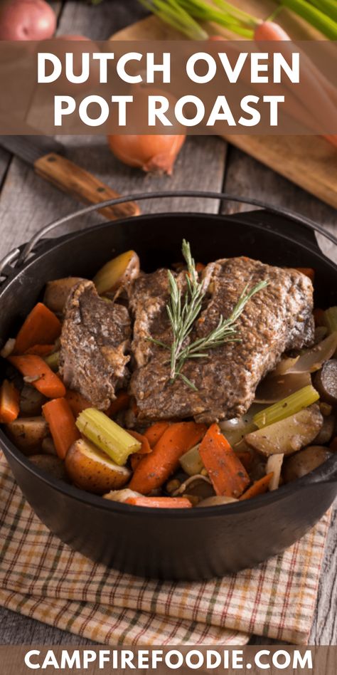 Pot Roast In Dutch Oven, Dutch Oven Roast Beef, Roast In A Dutch Oven, Flavorful Pot Roast, Campfire Dutch Oven Recipes, Roast In Dutch Oven, Bottom Round Roast Recipes, Oven Roast Beef, Dutch Oven Pot Roast