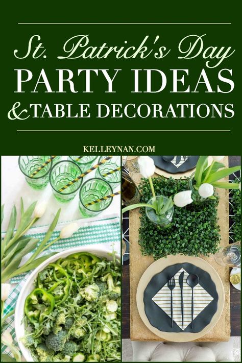 St. Patrick's Day Party Ideas for food and decorations Irish Decorations Decor Ideas, St Paddy’s Day Party Ideas, Irish Decorations Party, St Patrick's Party Ideas, St Patrick’s Day Tea Party, St Patricks Day Dinner Party Ideas, St Patrick's Day Party Decorations, St Patrick’s Day Dinner Party, St Patrick’s Day Table Decorations