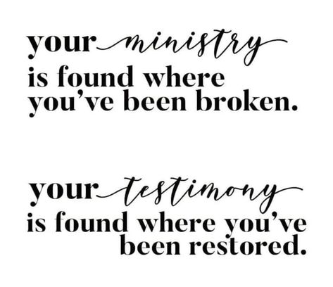 Your ministry is found where you’ve been broken Your testimony is found where you’ve been restored. Testimony Quotes, Helpful Thoughts, Counseling Quotes, Ministry Quotes, Rachel Hollis, General Quotes, Christian Counseling, Spiritual Stuff, Gods Glory