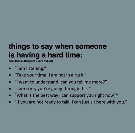 things to say 🤍 | Wisdom quotes life, How to communicate better, Relationship psychology Supportive Statements For Friends, How To Support Someone, How To Comfort People Over Text, Talking Down To People Quotes, How To Be Friendly With People, How To Continue A Conversation, How To Give Someone Space, How To Respond To A Compliment, How To Communicate Better Relationships