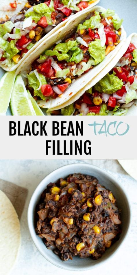 Black Bean Taco Filling, Taco Filling Recipe, Taco Filling, Black Bean Tacos, Taco Fillings, Healthy Dinner Recipe, Bean Tacos, Vegan Tacos, 5 De Mayo