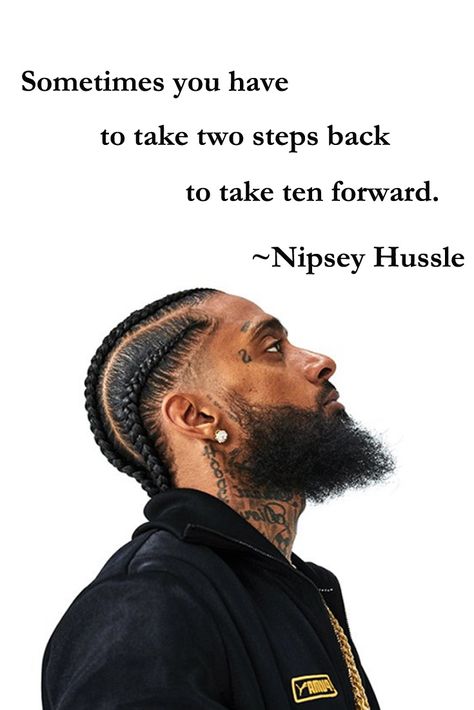 One Step Back Two Steps Forward, Lauren London And Nipsey Hussle Quotes, Inspirational Rapper Quotes, Nipsey Hussle Tattoos Quotes, Sometimes You Have To Step Back Quotes, Nipsy Hustle Wallpaper, Taking Steps Back Quotes, Nipsey Hussle The Marathon Continues, Nipsey Hussle Wallpaper Quotes