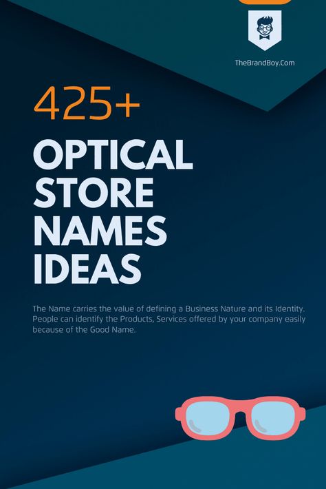 Optical Store Names Ideas Sunglasses Business Names Ideas, Optical Names Ideas, Sunglasses Business Names, Sunglasses Name Ideas, Sunglasses Business Ideas, Sunglasses Names, Eyewear Store Design Optical Shop, Optical Logo Design, Optical Store Design