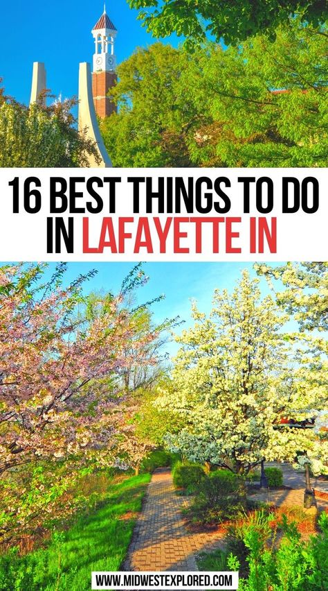 16 Best Things to do in Lafayette IN Lafayette Indiana Things To Do, Indiana Food, Travel Indiana, Indiana Vacation, Usa Vacations, West Lafayette Indiana, Usa Travel Map, Lafayette Indiana, Indiana Travel